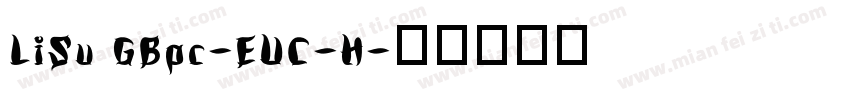 LiSu GBpc-EUC-H字体转换